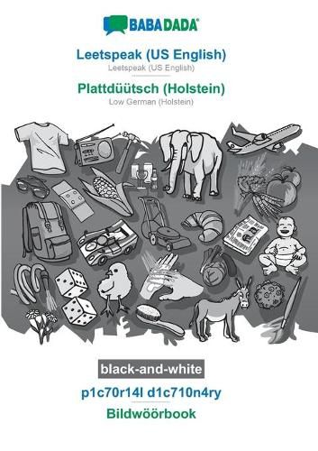 Cover image for BABADADA black-and-white, Leetspeak (US English) - Plattduutsch (Holstein), p1c70r14l d1c710n4ry - Bildwoeoerbook: Leetspeak (US English) - Low German (Holstein), visual dictionary