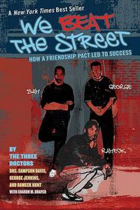 Cover image for We Beat the Street: How a Friendship Pact Led to Success