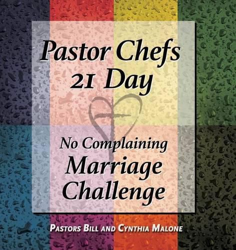 Cover image for Pastor Chefs 21 Day No Complaining Marriage Challenge