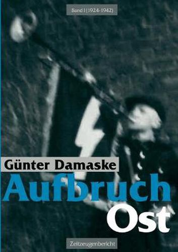 Cover image for Aufbruch Ost Band I (1924-1942)