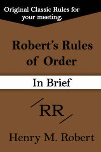 Robert's Rules of Order (In Brief)