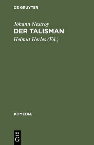 Der Talisman: Posse Mit Gesang in Drei Acten