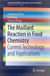 Cover image for The Maillard Reaction in Food Chemistry: Current Technology and Applications