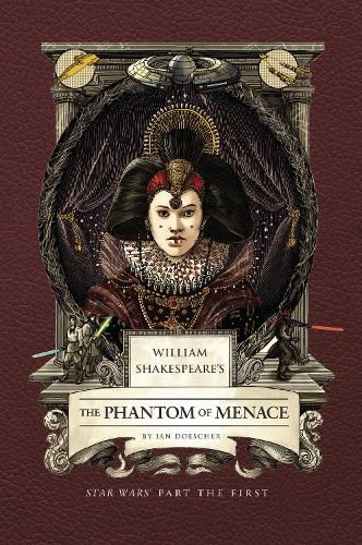 Cover image for William Shakespeare's The Phantom of Menace: Star Wars Part the First