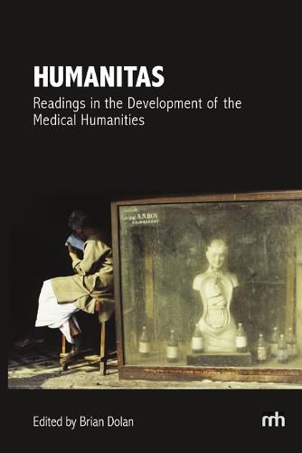 Cover image for Humanitas: Readings in the Development of the Medical Humanities