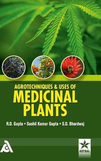 Cover image for Agrotechniques & Uses of Medicinal Plants