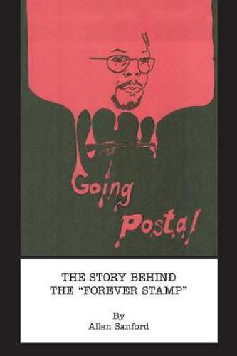 Cover image for Going Postal: The Story Behind the Forever Stamp