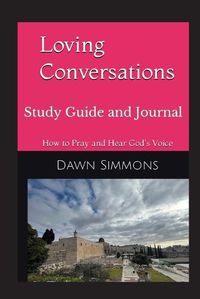 Cover image for Loving Conversations Study Guide and Journal