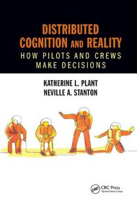 Cover image for Distributed Cognition and Reality: How Pilots and Crews Make Decisions