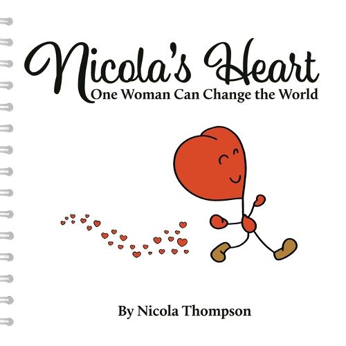 Cover image for Nicola's heart, One woman can change the world