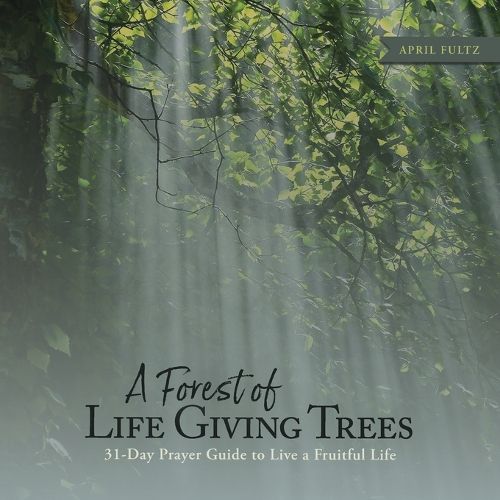 Cover image for A Forest of Life Giving Trees