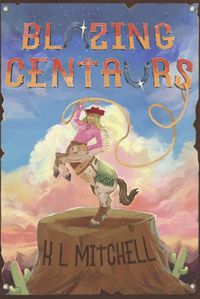 Cover image for Blazing Centaurs