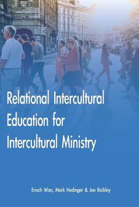 Cover image for Relational Intercultural Education for Intercultural Ministry