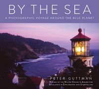 Cover image for By the Sea: A Photographic Voyage Around the Blue Planet