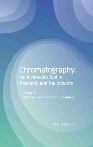 Cover image for Chromatography: An Invaluable Tool in Research and the Industry