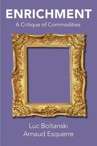 Cover image for Enrichment: A Critique of Commodities