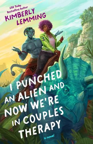 Cover image for I Punched an Alien and Now We're in Couples Therapy