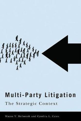 Cover image for Multi-Party Litigation: The Strategic Context