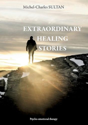 Cover image for Extraordinary Healing Stories