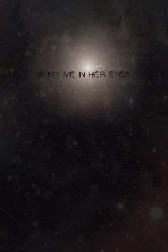 Cover image for Bury Me in Her Eyes