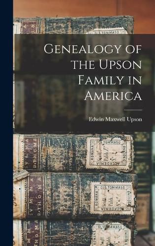 Cover image for Genealogy of the Upson Family in America
