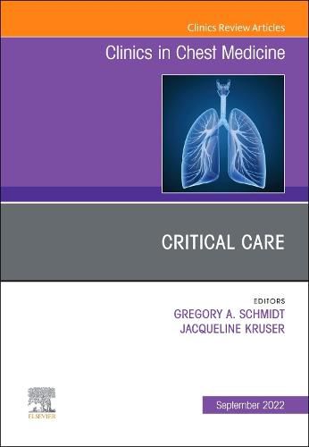 Critical Care , an Issue of Clinics in Chest Medicine