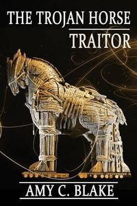 Cover image for The Trojan Horse Traitor