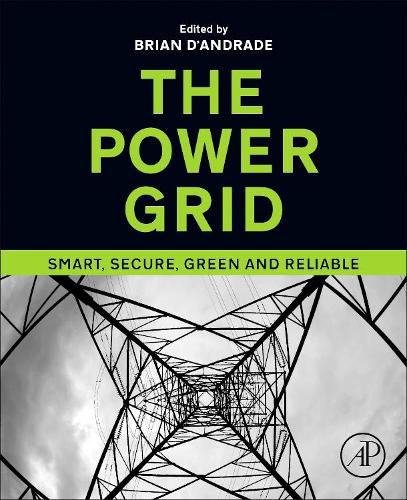 The Power Grid: Smart, Secure, Green and Reliable