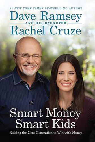 Cover image for Smart Money Smart Kids: Raising the Next Generation to Win with Money