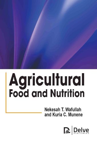 Cover image for Agricultural Food and Nutrition