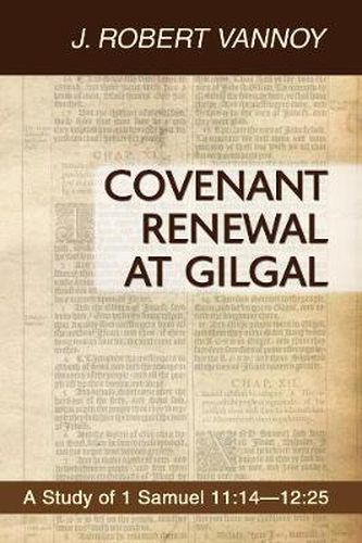 Cover image for Covenant Renewal at Gilgal: A Study of 1 Samuel 11:14-12:25