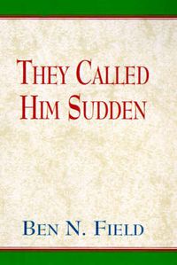 Cover image for The Called Him Sudden