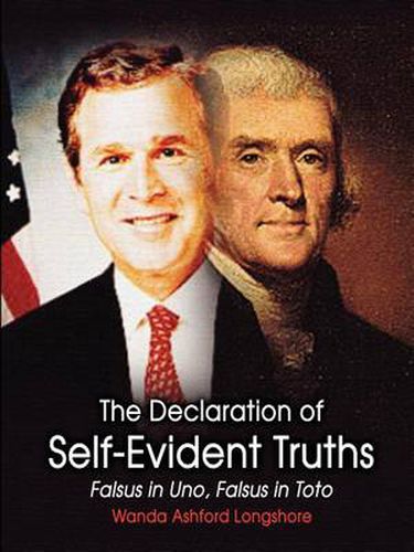 Cover image for The Declaration of Self-evident Truths: Falsus in Uno, Falsus in Toto