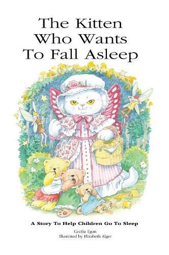 Cover image for The Kitten Who Wants To Fall Asleep: A Story to Help Children Go To Sleep