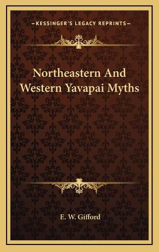 Cover image for Northeastern and Western Yavapai Myths