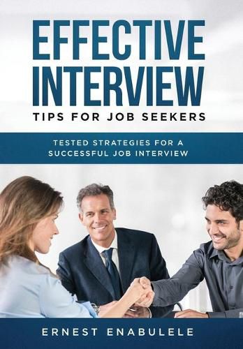 Cover image for Effective Interview Tips for Job Seekers: Tested Strategies for a Successful Job Interview