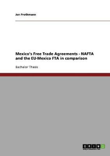 Cover image for Mexico's Free Trade Agreements - NAFTA and the EU-Mexico FTA in comparison