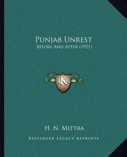 Cover image for Punjab Unrest: Before and After (1921)