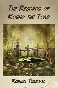 Cover image for The Records of Kosho the Toad