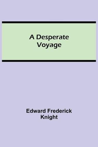 A Desperate Voyage