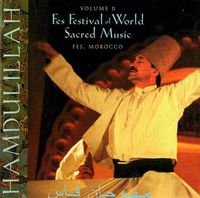 Cover image for Hamdulillah: Fes Festival of World Sacred Music Vol II