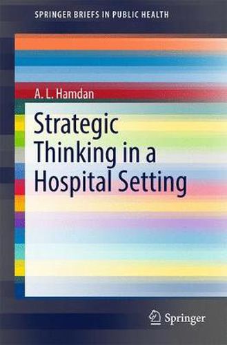 Cover image for Strategic Thinking in a Hospital Setting