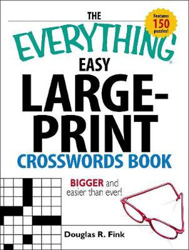 Cover image for The Everything Easy Large-Print Crosswords Book: Bigger and Easier Than Ever