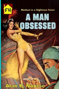 Cover image for A Man Obsessed