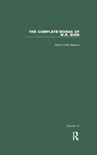 Cover image for The Complete Works of W. R. Bion: Volume 10