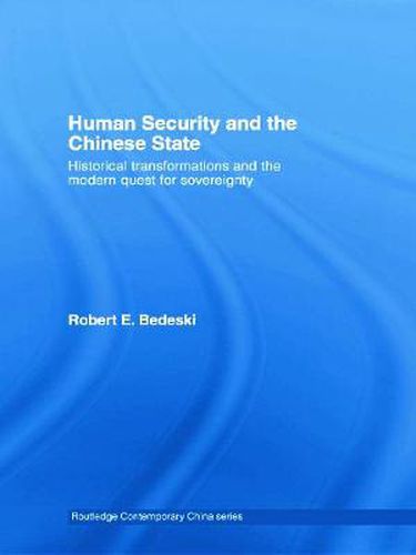 Cover image for Human Security and the Chinese State: Historical Transformations and the Modern Quest for Sovereignty