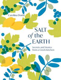 Cover image for Salt of the Earth: Secrets and Stories From a Greek Kitchen