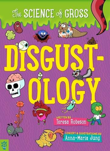 Cover image for Disgustology: The Science of Gross