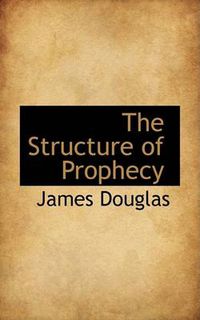 Cover image for The Structure of Prophecy