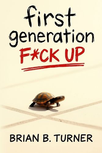 Cover image for First Generation F*ck Up